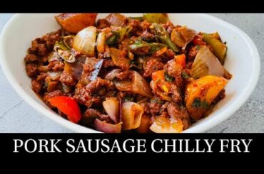 Goan Pork Sausage Chilly Fry Recipe | Goan Sausage Chili Fry| Pork Recipe| Goan Recipes- By Natasha