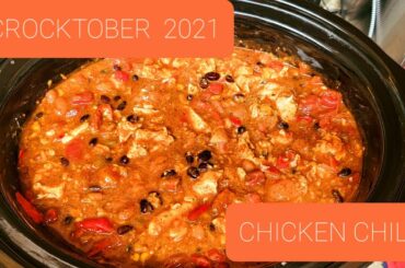 CROCKTOBER 2021 DAY 13 | CHICKEN CHILI | #wotd