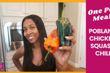 Poblano Chicken Squash Chili - ONE POT MEAL! #onepotmeal #familymeal