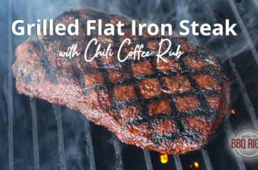 Grilled Flat Iron Steak with Chili Coffee Rub