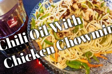 Hot Chili Oil  noodles Recipe by Saba's kitchen Hot chili with Chicken Chowmein