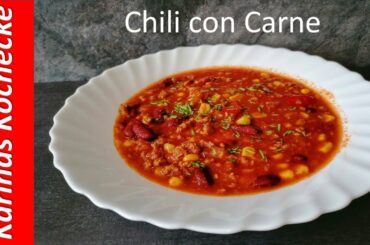 Das beste Chili con Carne Rezept selber machen / Rezept Chili con carne / the best chili recipe