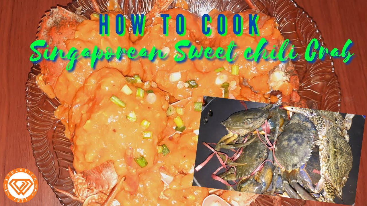 How to Cook Singaporean Sweet Chili Crab Simple Recipe Chili Chili