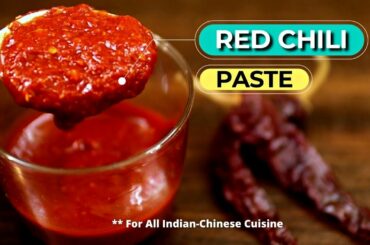 CHILI PASTE IN 5 MIN | ALL PURPOSE CHILI PASTE RECIPE | RED CHILLI PASTE- BASIC ESSENTIAL RECIPE