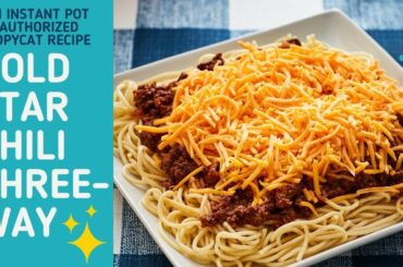 Instant Pot Copycat Gold Star Chili Three-Way
