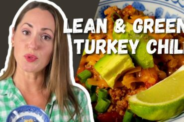 Turkey Chili Recipe | Lean and Green | Lunch with Lisa | Dinners