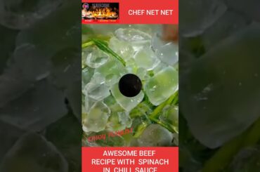 AWESOME BEEF RECIPE WITH SPINACH IN CHILI SAUCE CHEF NET NET #Shorts