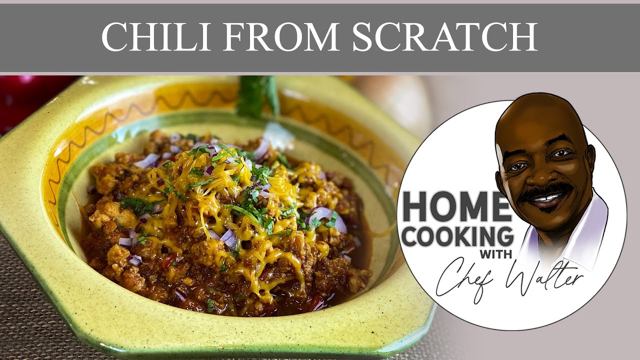 Chili From Scratch Recipe Chili Chili