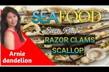 EASY SEAFOOD RECIPE RAZOR CLAMS AND SCALLOP 3 TO 4 MINUTES COOKING TIME// ARNIE DANDELION