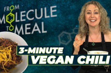 3-Minute Chili | Vegan  / Molecule to Meal