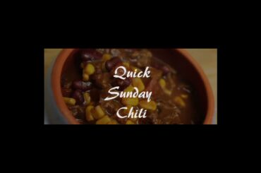 Quick Sunday Chili recipe.comfort food