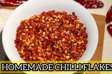 Chilli Flakes Recipe | Homemade Chilli Flakes | How to make Chilli Flakes at home | Samia's Kitchen