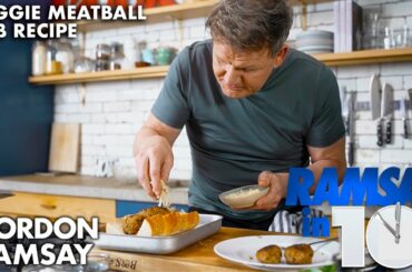 Gordon Ramsay Makes a Veggie Meatball Sub?!?