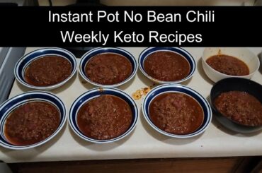 Instant Pot No Bean Chili Weekly Keto Recipes