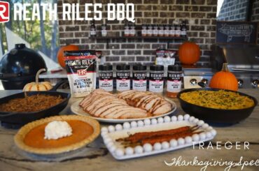 Thanksgiving on the Traeger | Heath Riles BBQ