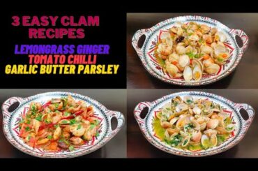 How To Cook Clams | 3 easy Clam Recipes