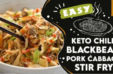Keto Chili Blackbean Pork Cabbage Stir Fry recipe  | Easy Keto Recipes For Beginners #foodrecipe