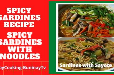 How to Cook? Spicy Sardines Recipe Spicy Sardines with Noodles Sardines with Sayote Vlog #95