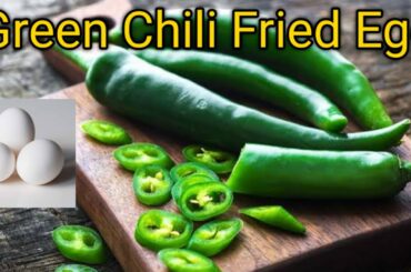 Green Chili Fried Egg||Winter Special Breakfast||Fried Egg||