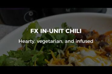 Ardent FX In-Unit Cannabis Infused Chili Recipe
