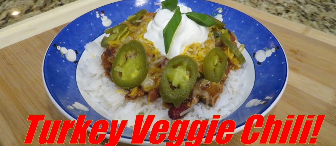 Have I Lost My Mind? Turkey Veggie Chili! One Pot To Rule Them All!