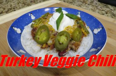Have I Lost My Mind? Turkey Veggie Chili! One Pot To Rule Them All!