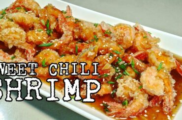 CRISPY SWEET CHILI SHRIMP