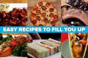 Easy Recipes That Will Fill You Up