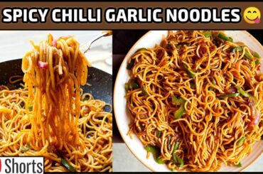 Spicy Chilli Garlic Noodles | 5-min Easy Hakka Noddles Recipe #shorts #ytshorts #noodles #recipe