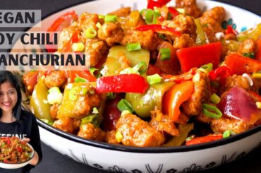 Vegan Soya Chunk Chili Manchurian Recipe ( TVP or Soy Curl Recipe)