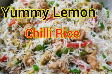 Chicken Vegetable Rice /  Lemon Chilli Rice / Chinese Pulao Recipe