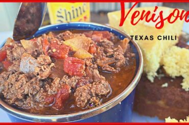 Texas Venison Chili and Corn Bread #venison #chili