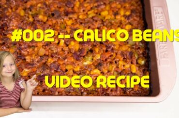 #002 -- Calico Beans  -- Baked BBQ Chili Recipe