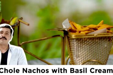 Chole Nachos with Basil Cream Recipe with Chef Gautam Mehrishi