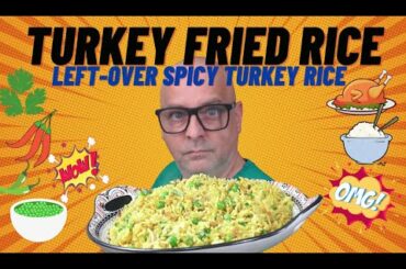 Left Over Turkey Recipes | Indian Style Turkey Fried Rice