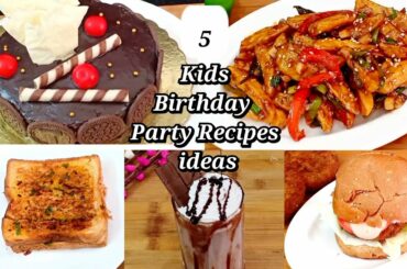 5 Kids Birthday Party Recipes | Kids Birthday Party Food ideas | Recipes For Kids | Kids Recipes