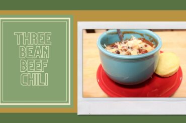 Three Bean Beef Chili