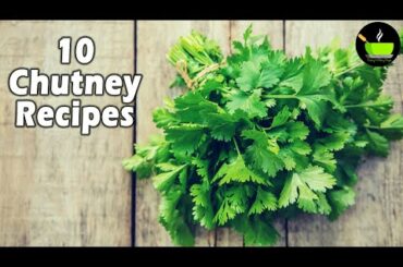 10 Quick & Easy Chutney Recipes For Dosa Idli & Chapati | Chutney Recipes | Side Dish For Idli Dosa