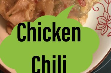 White Chicken Chili - Quick and Easy