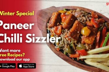 Paneer Chilli Sizzler | Winter Special Easy Sizzler Recipe