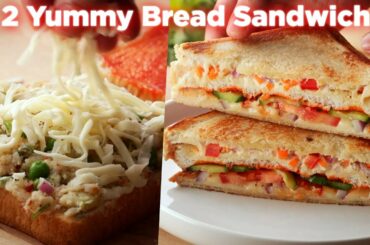 2 Yummy Bread Sandwich Recipes