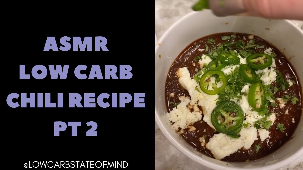 ASMR Low Carb Chili Recipe Part 2 Chili Chili