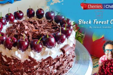 Black Forest Cake | Chef Varun Inamdar Recipes | Chilean Cherries | Cake Recipe