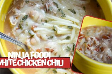 Ninja Foodi White Chicken Chili
