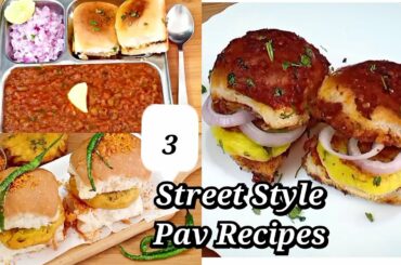 3 Different Flavour Street Style Pav Recipe | Pav Bhaji | Vada Pav | Pav Aloo Tikki | Mumbai Street