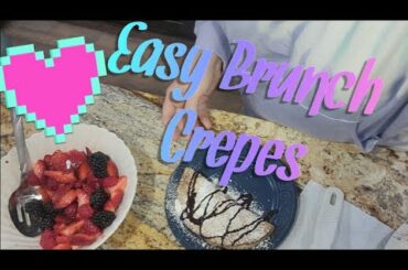 Easy Brunch Crepes