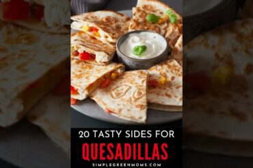 20 Tasty Sides For Quesadillas Recipe #Shorts1080p