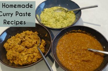 3 HOMEMADE CURRY PASTE RECIPES | EASY CURRY PASTE RECIPES | Kerry Whelpdale