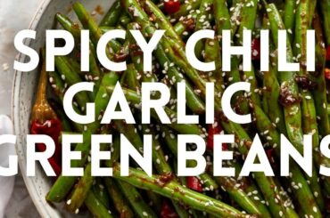 Spicy Chili Garlic Green Beans