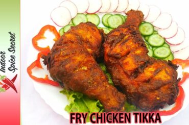 Fry Chicken Tikka